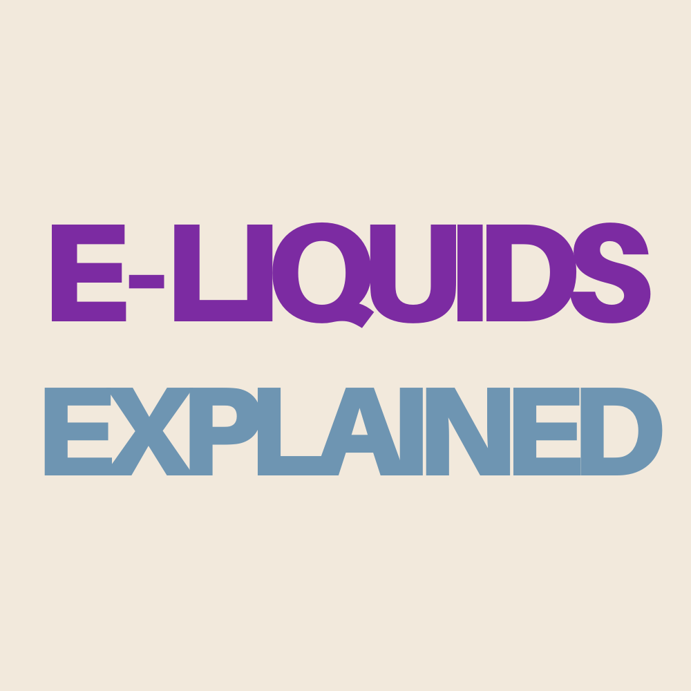 E-liquids Explained: Dive Into the Essentials